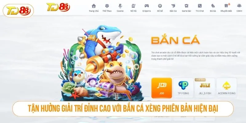 Tận Hưởng Giải Trí Đỉnh Cao Với Bắn Cá Xèng Phiên Bản Hiện Đại Bắn cá xèng