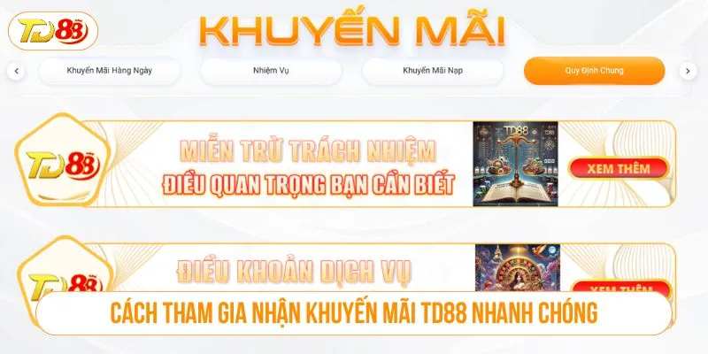 Khuyến Mãi TD88 Mới Nhất – Ưu Đãi Lớn, Quà Tặng Mỗi Ngày Cách tham gia nhận khuyến mãi TD88 nhanh chóng
