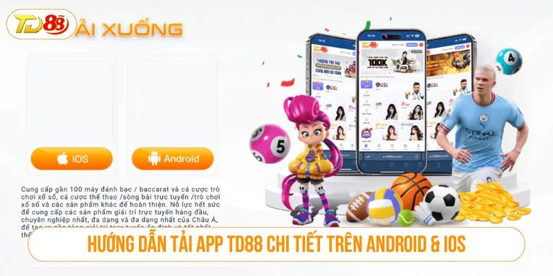 Hướng dẫn tải app TD88 chi tiết trên Android & iOS