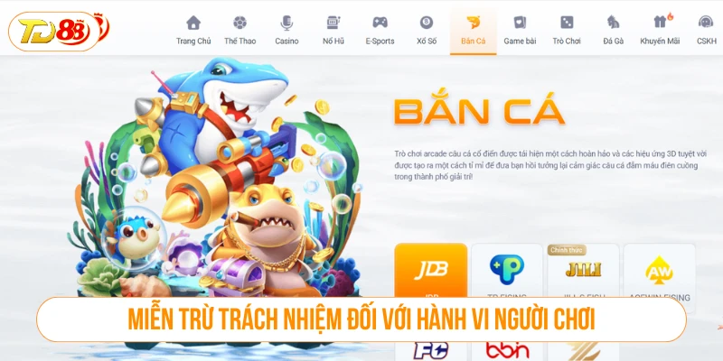 Miễn trừ trách nhiệm đối với hành vi người chơi